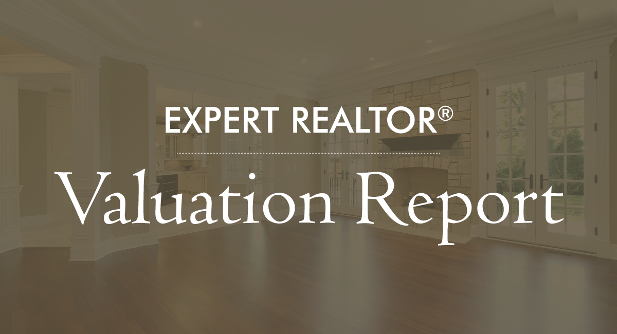 Expert REALTOR® Valuation Report